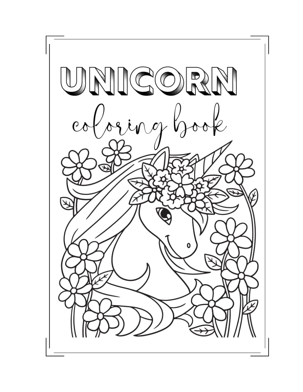 Unicorn Coloring Book for Kids Ages 4–8: Cute Magical Unicorns, Rainbows and Fantasy Coloring Pages for Girls and Boys