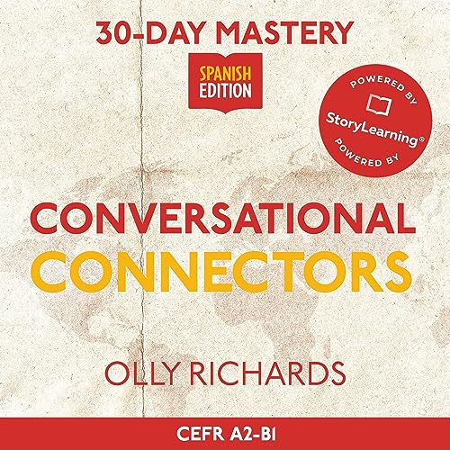 30Day Mastery Conversational Connectors [Spanish Edition] Master 41