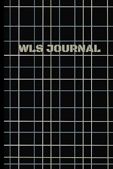 WLS JOURNAL A 90 DAY Health & Wellness Log with Food, Vitamin, Water, and Fitness tracking, and Mindful & Efficient Planning Tools for Pre and Post op Weight Loss Surgery Patients