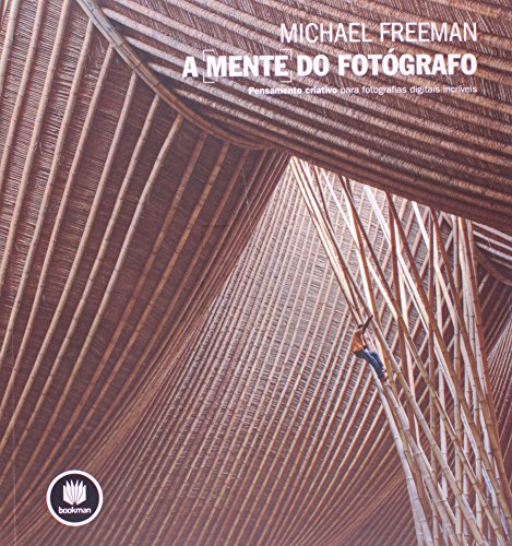 8. A mente do fotógrafo — Michael Freeman