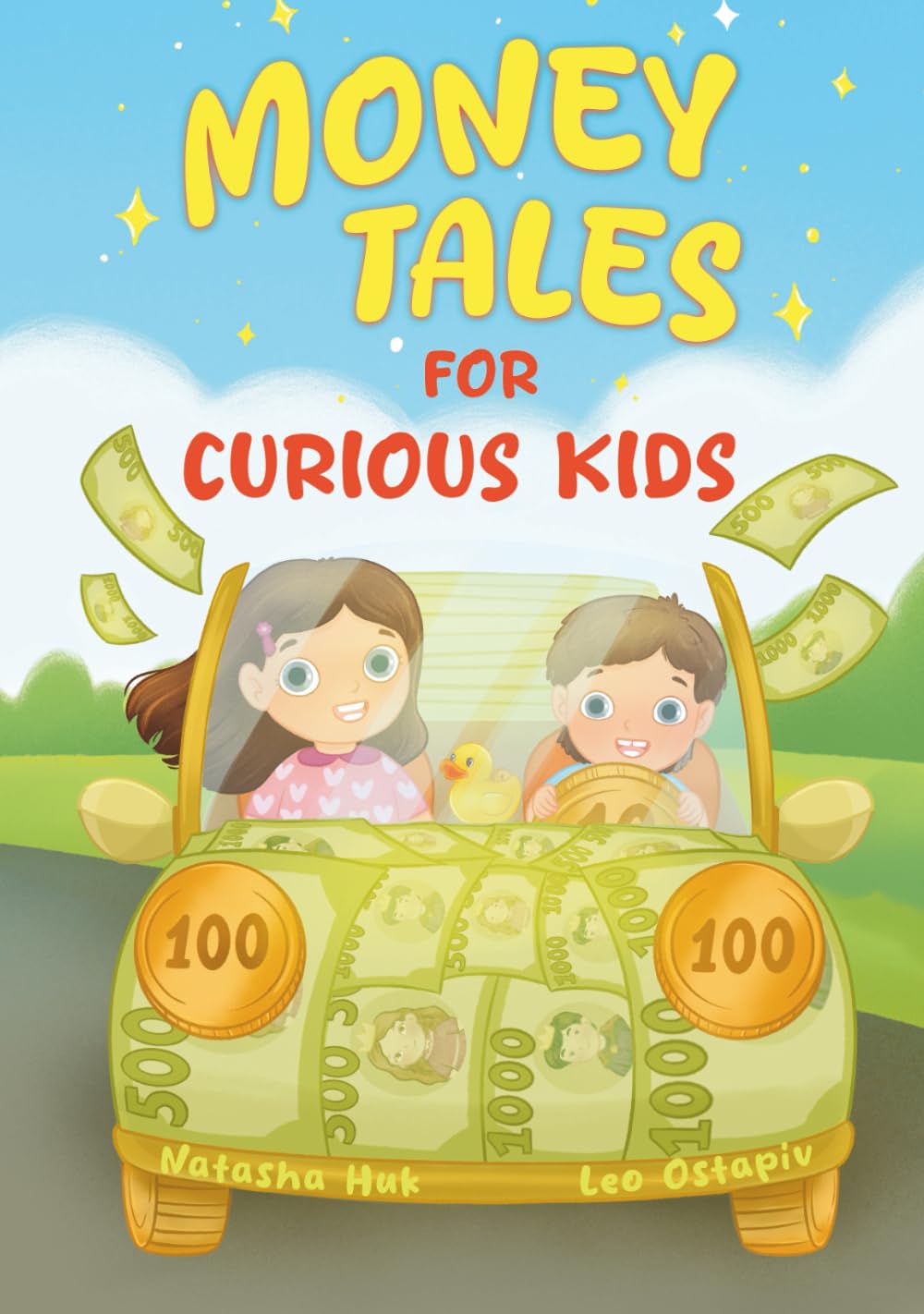 Money Tales for Curious Kids: A Book About Saving, Spending, and Simple Investing — For Ages 4-10
