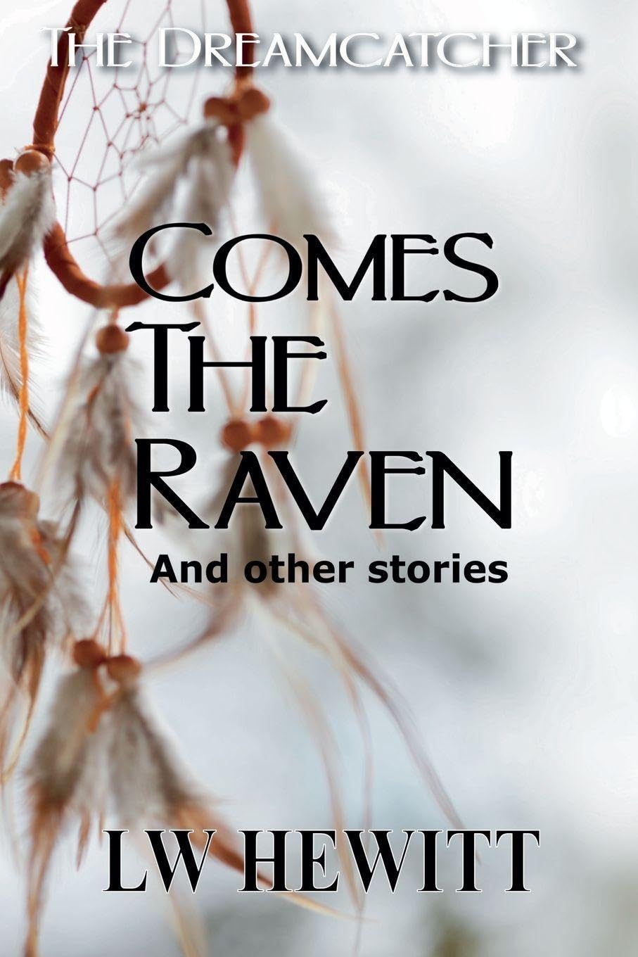 Comes the Raven: 1 (Dreamcatcher)