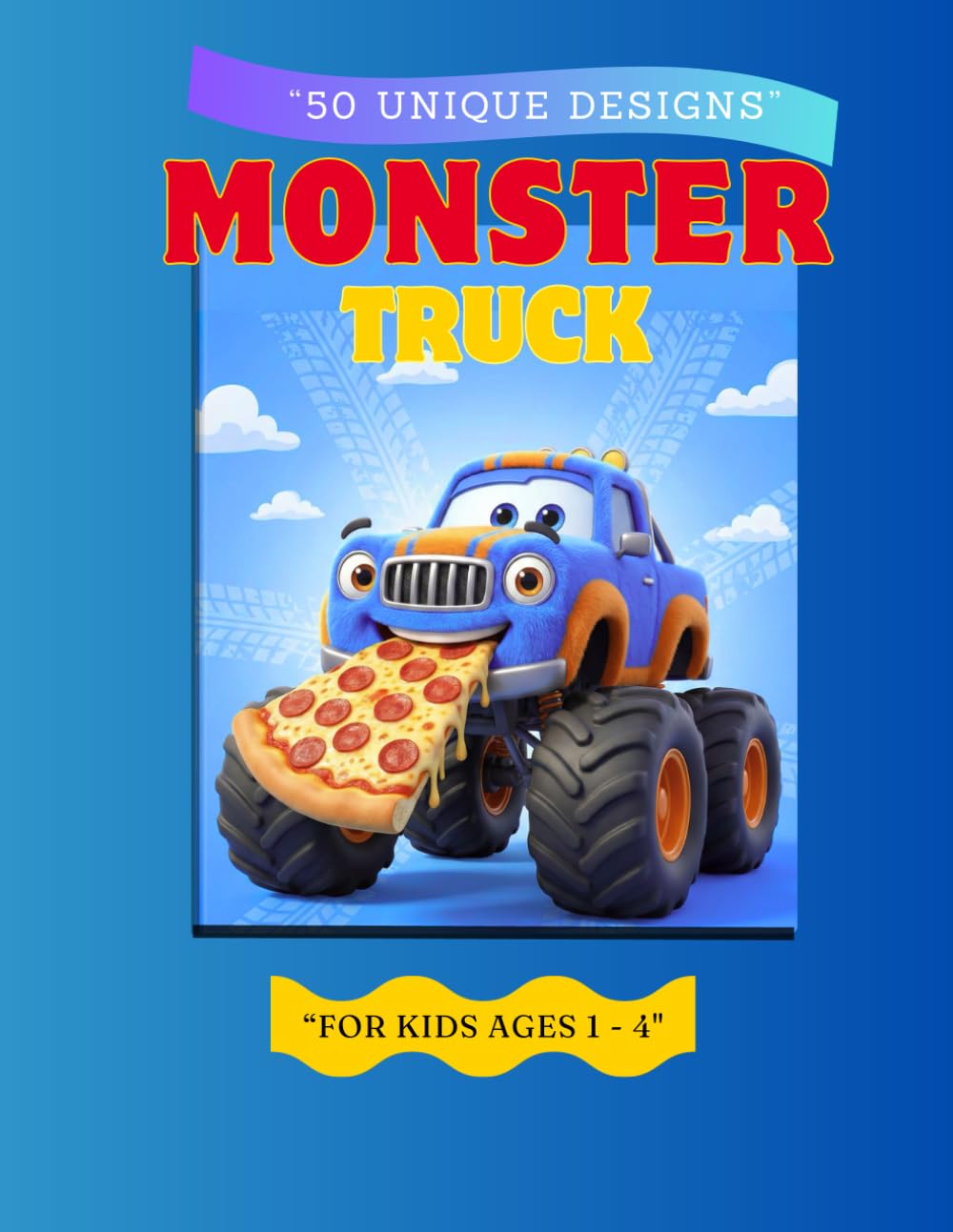 Monster Truck Coloring Book: Big and Simple Coloring Pages for Toddlers and Kids Ages 1-4 | Cute, Fun, and Bold Designs for Boys & Girls