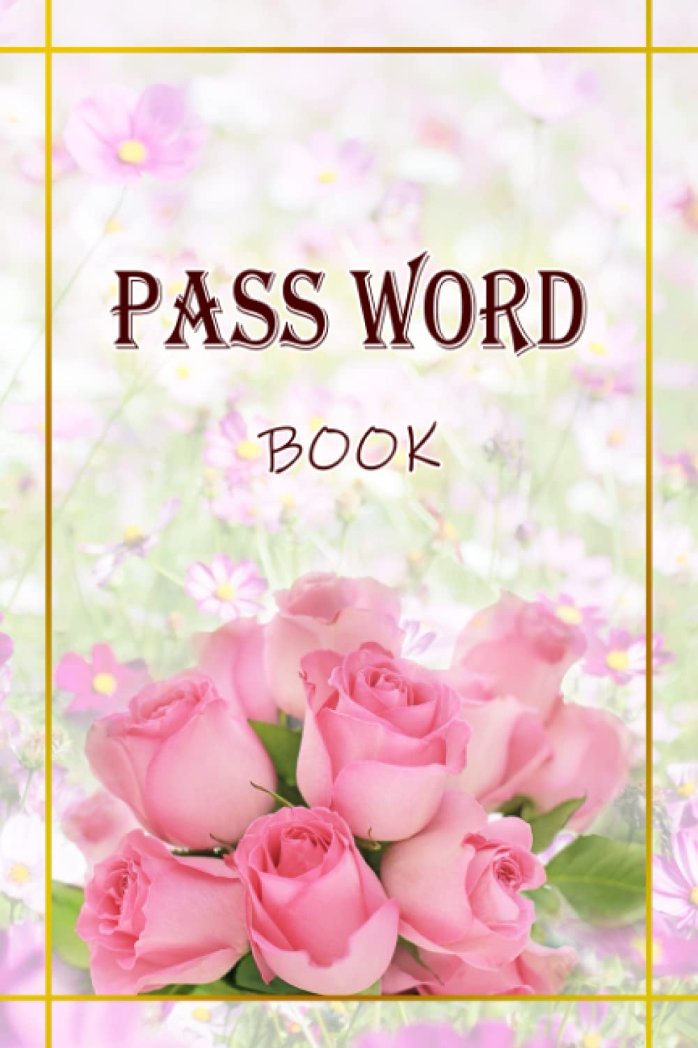 Pass Word Book: Internet Password Organizer: Small Password Journal and Alphabetical Tabs | Password Logbook | Logbook To Protect Usernames