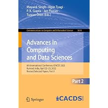 Advances in Computing and Data Sciences 6th International Conference, ICACDS 2022, Kurnool, India, April 2223, 2022, Revised Selected Papers, Part ... in Computer and Information Science, 1614