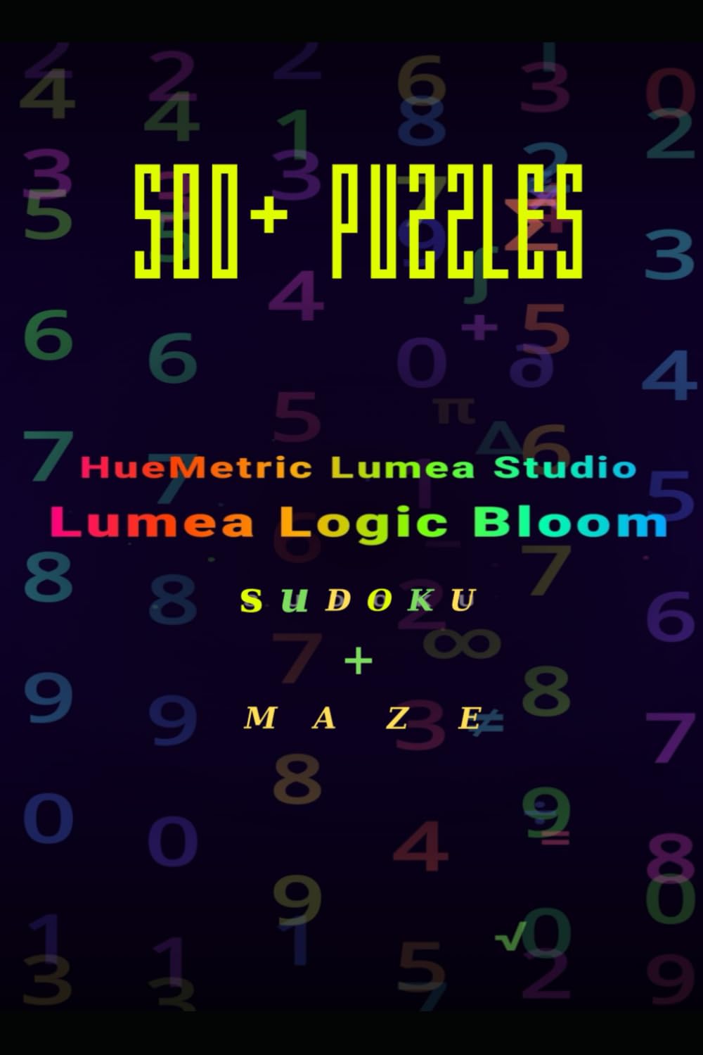Lumea Aura Maze: Titan 500+ Mixed Puzzles - Sudoku & Mazes: 586 Pages of Extreme Challenge - 200 Mazes & 300 Sudokus - From Easy to Master Levels - ... Aura Maze: The Ultimate IQ Challenge Series)