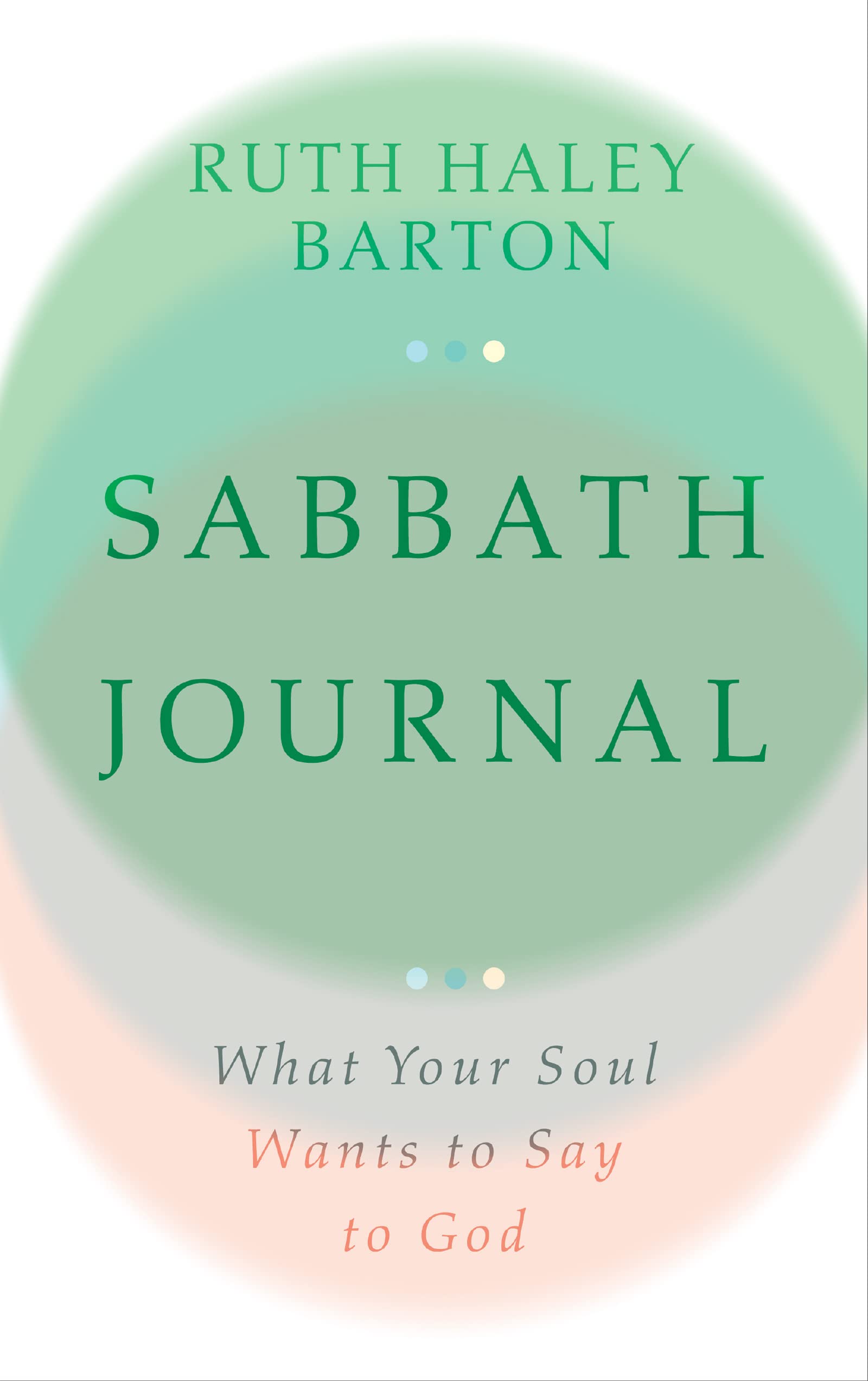 Sabbath Journal: What Your Soul Wants to Say to God (Transforming Resources)