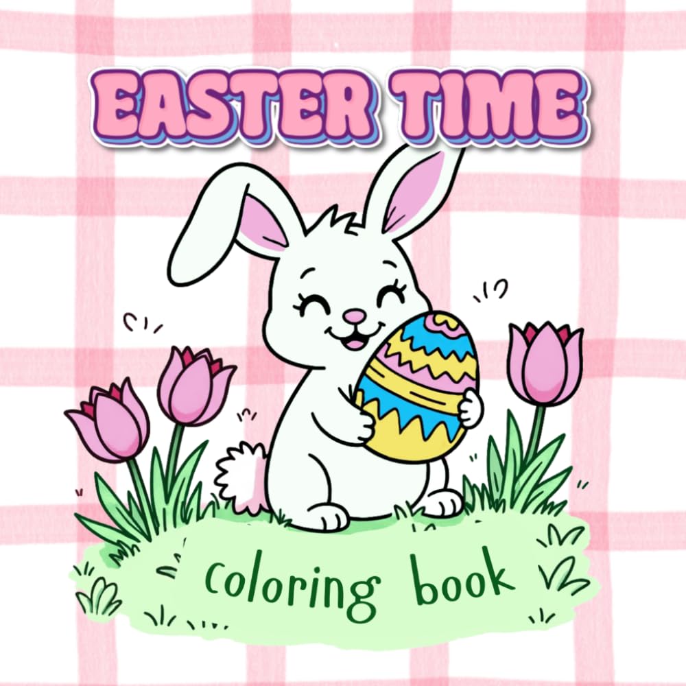 Easter Time Coloring Book: Cute Bunnies, Ducklings, Fluffy Sheep & Spring Scenes for Kids: 50 Adorable Easter Animal Pages to Color — Perfect Easter ... for Toddlers, Preschoolers & Early Readers