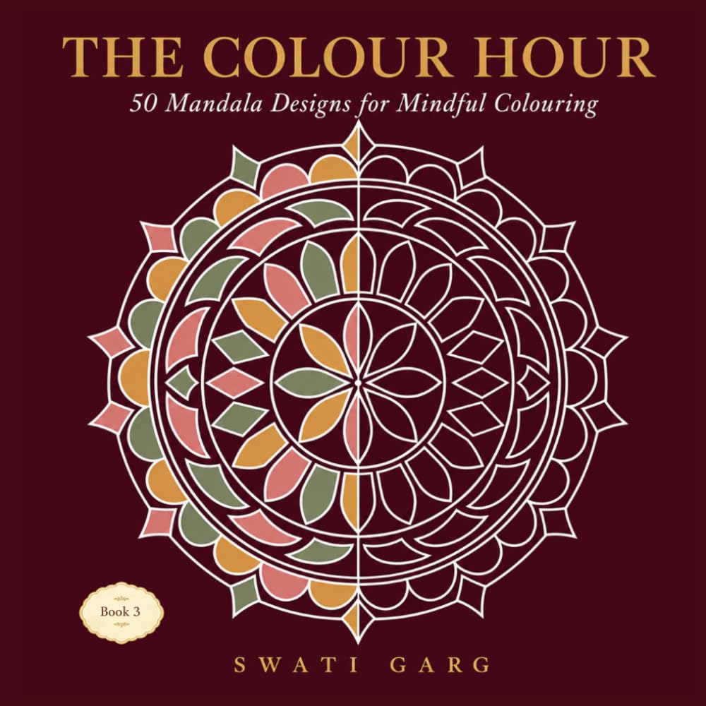 The Colour Hour: 50 Mandala Designs for Mindful Colouring