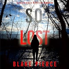 So Lost Audiobook By Blake Pierce cover art