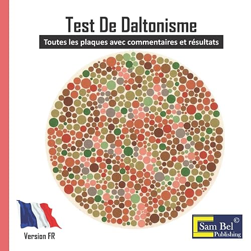 Test de daltonisme: Toutes les cartes avec commentaires et résultats, cartes d'Ishihara, test de daltonisme de couleur d'optométrie, tableaux de test ... formes de couleur, tableaux d'ophtalmologie