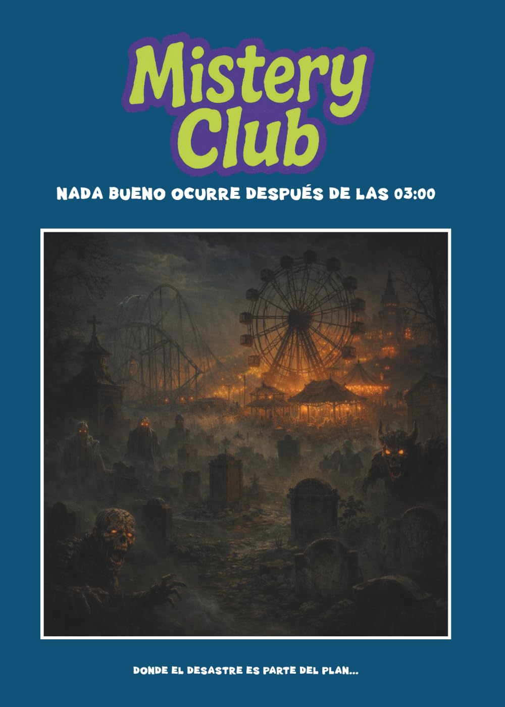 Mistery Club 39: Nada bueno ocurre después de las 03:00