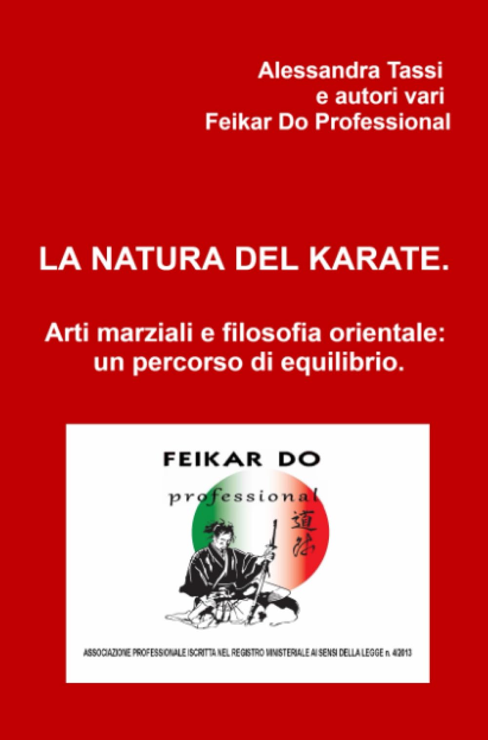 La Natura del Karate. Arti marziali e filosofia orientale: un percorso di equilibrio.