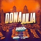  Dona Julia [Explicit]