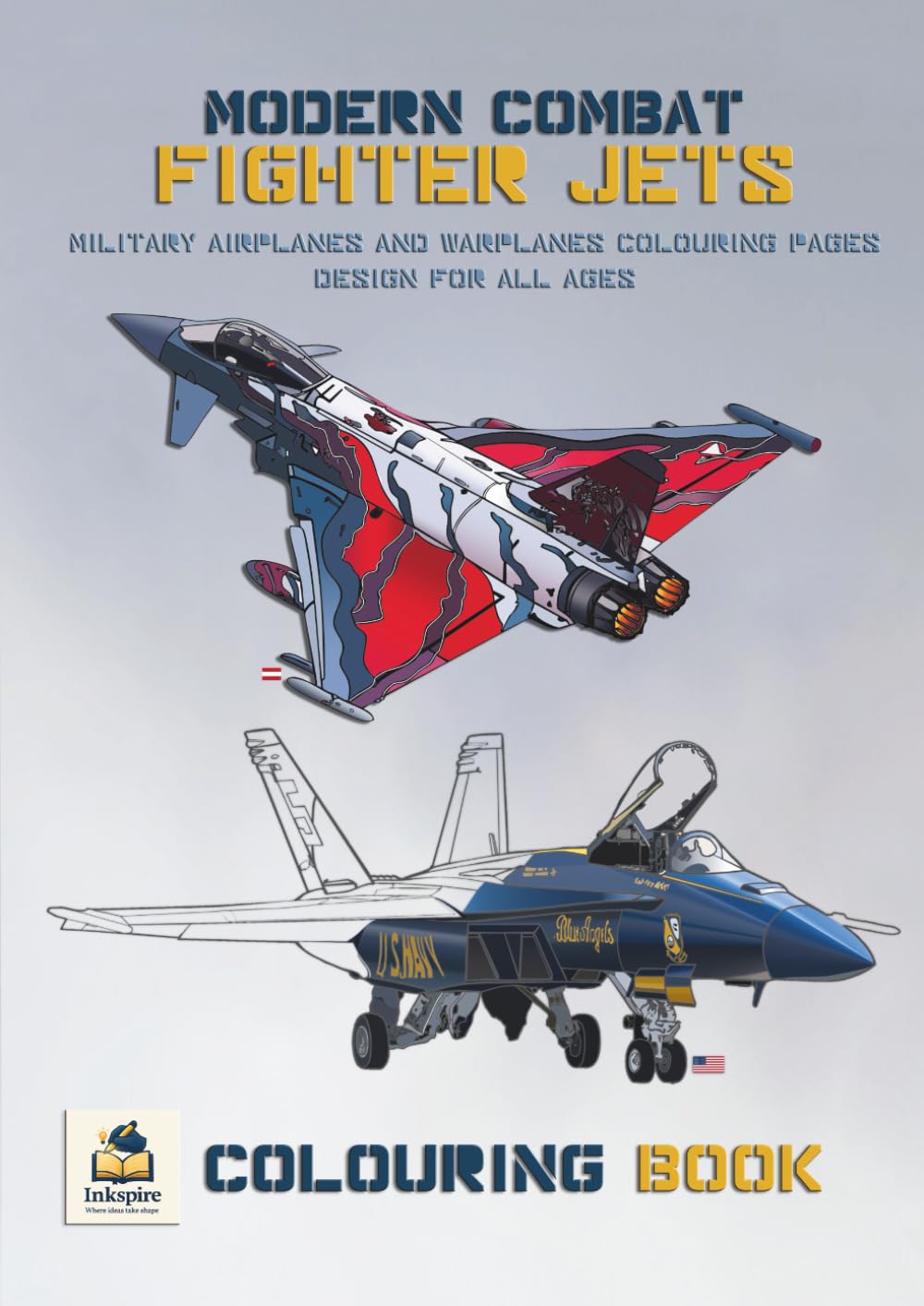 Modern Combat Fighter Jets Colouring Book: Military Airplanes and Warplanes Colouring Pages Design for All Ages (Inkspire Military Aircraft Art & Coloring Series)
