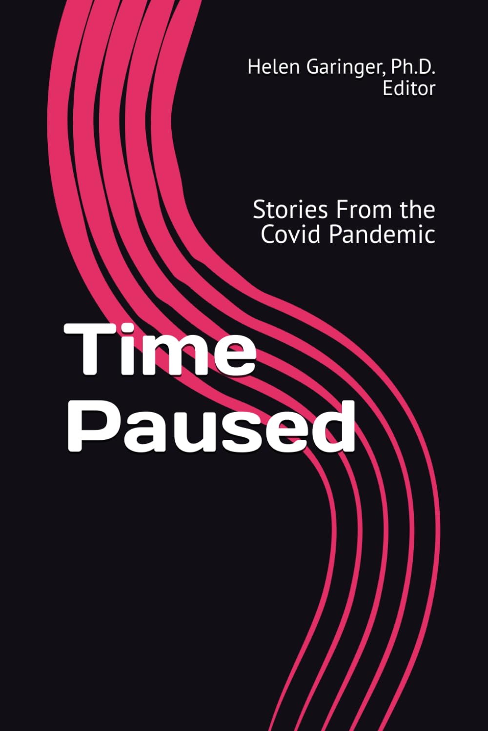 Time Paused: Stories From the Covid Pandemic