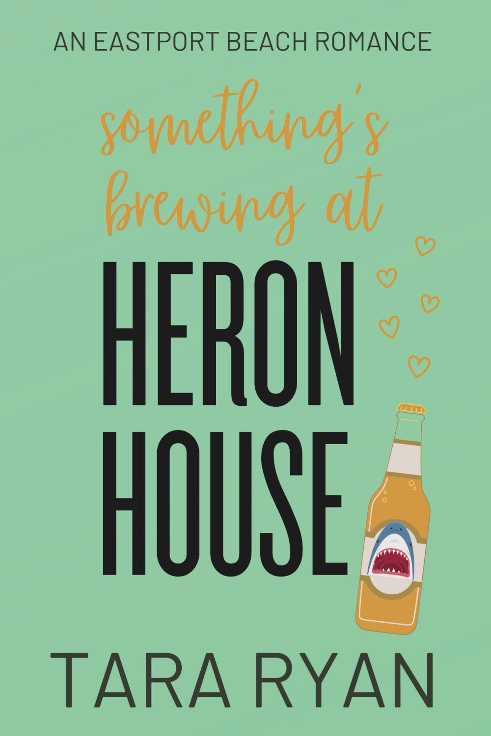 Something's Brewing at Heron House: An Eastport Beach Romance: A small-town, opposites attract romance: 3