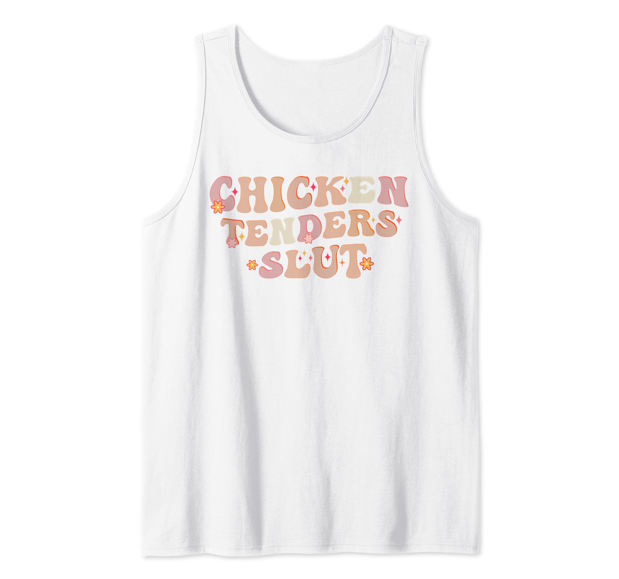 I'll Just Have The Chicken Tenders FunnyChicken tenders slut funny retro for Men Women Tank Top