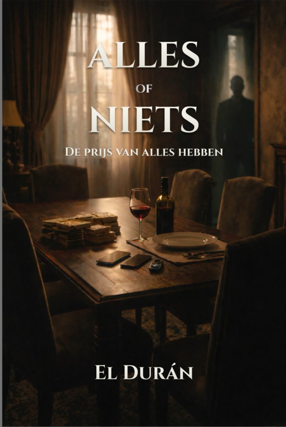 ALLES of NIETS: De prijs van alles hebben