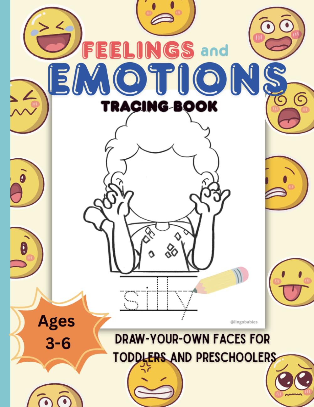 Feelings & Emotions Tracing Book with Draw-Your-Own Faces for Toddlers and Preschoolers: Emotional Regulation Workbook for Kids Ages 3–6