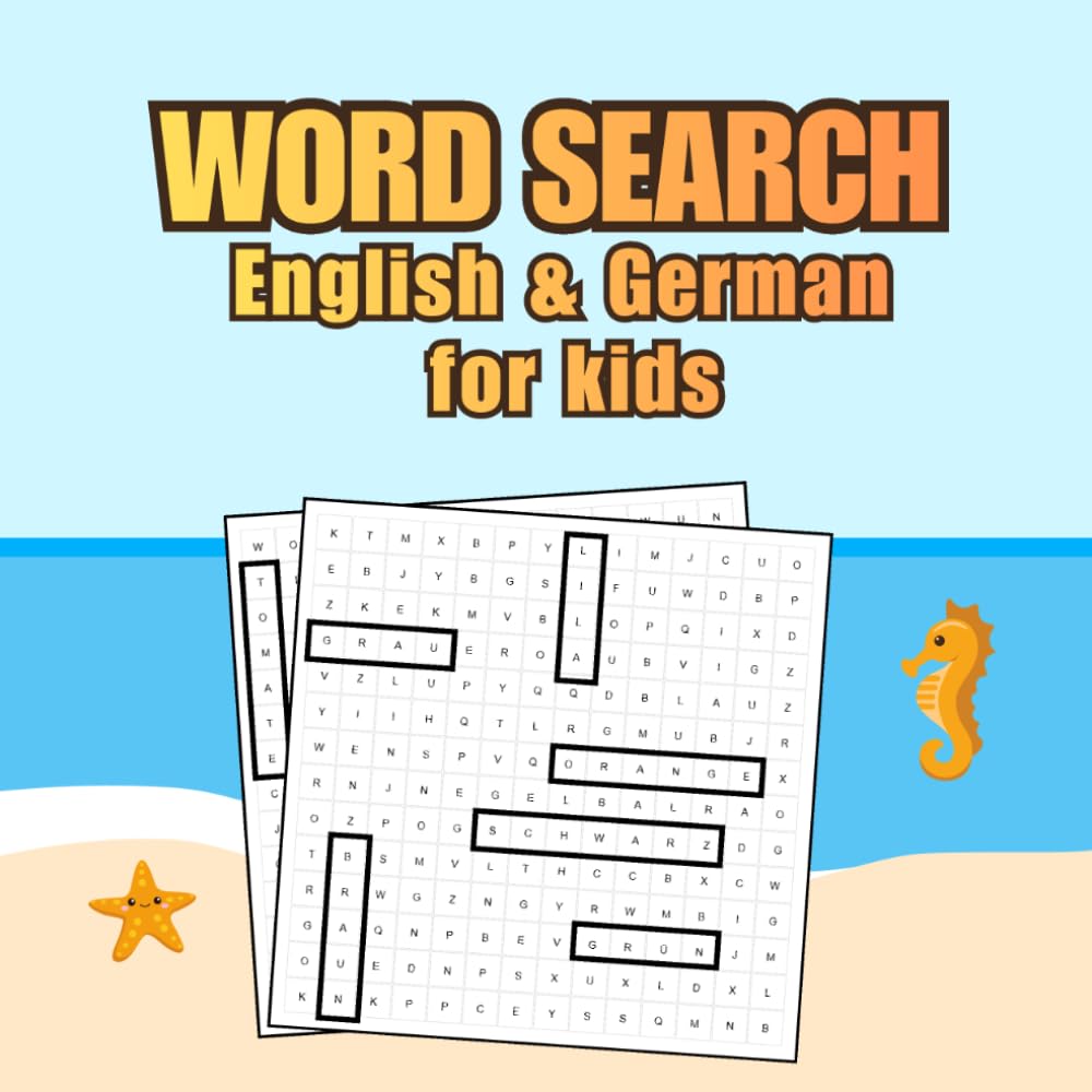 WORD SEARCH: Themed 50 English and German WORD SEARCHES for clever kids learning German: with vocabulary for kids age 6+ (WORTSUCHRÄTSEL)