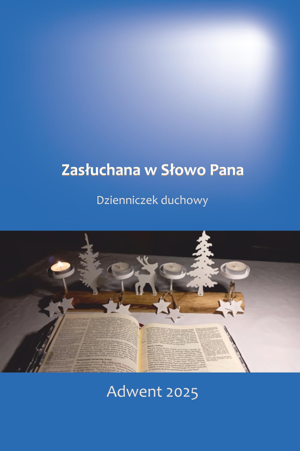 Zasłuchana w Słowo Pana. Adwent 2025