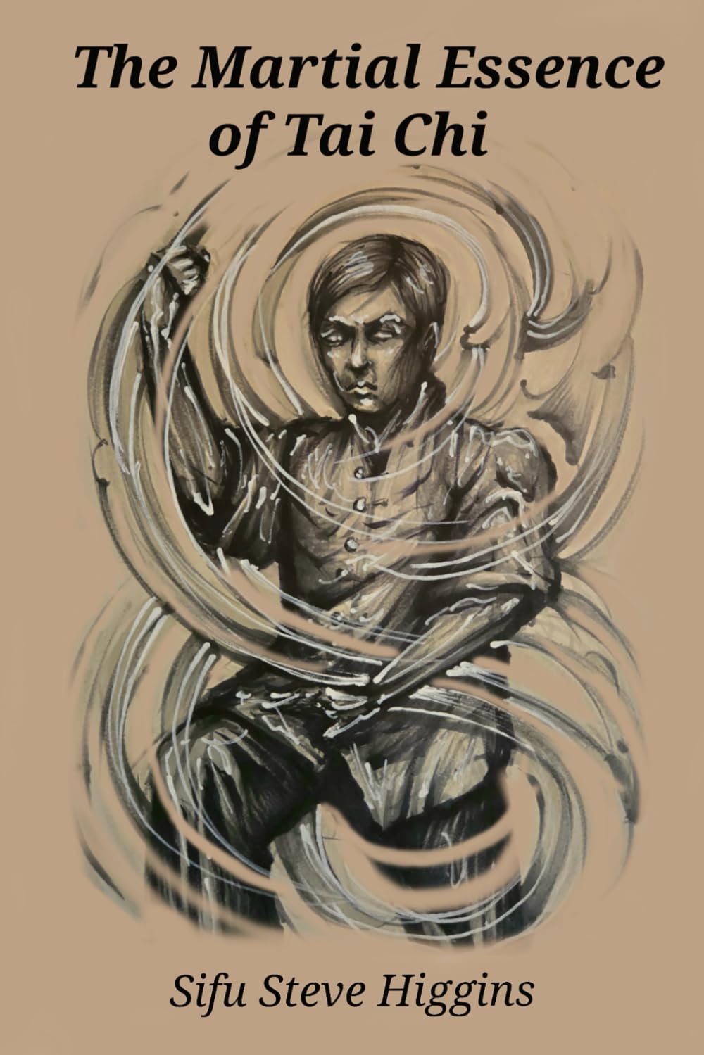 The Martial Essence of Tai Chi