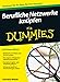 Berufliche Netzwerke knüpfen für Dummies - Weber, Daniela