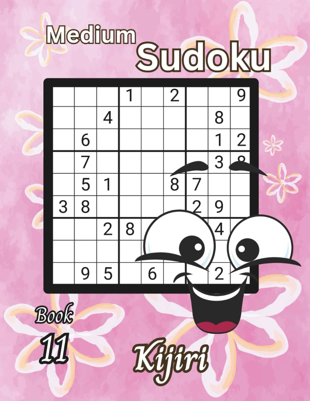 Medium Sudoku for Seniors Anytime: Volume 2: Senior Sudoku with Kijiri