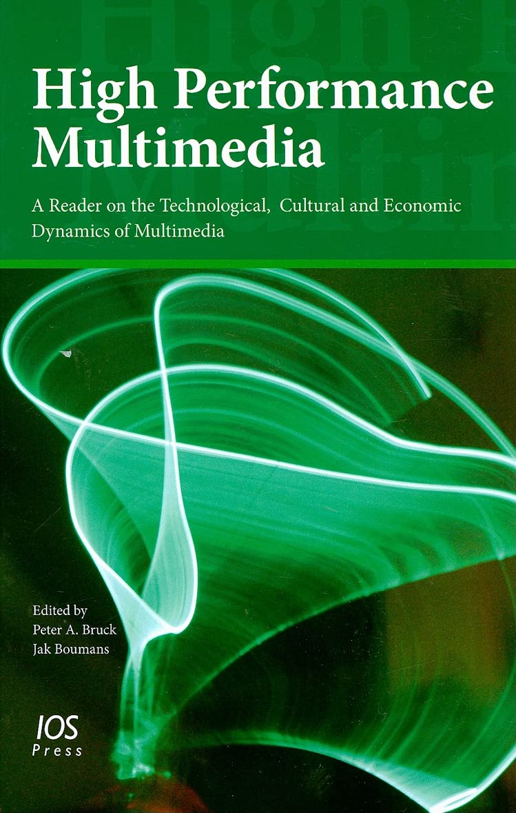 Buy High Performance Multimedia: A Reader on the Technological, Cultural and Economic Dynamics of Multimedia — BookShops.in
