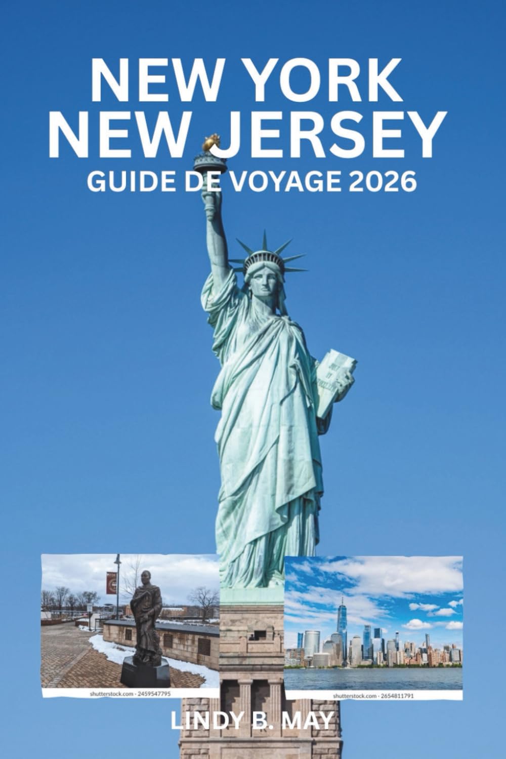 NEW YORK-NEW JERSEY GUIDE DE VOYAGE 2026: Explorer l'énergie, la culture et la vie de NY et NJ »