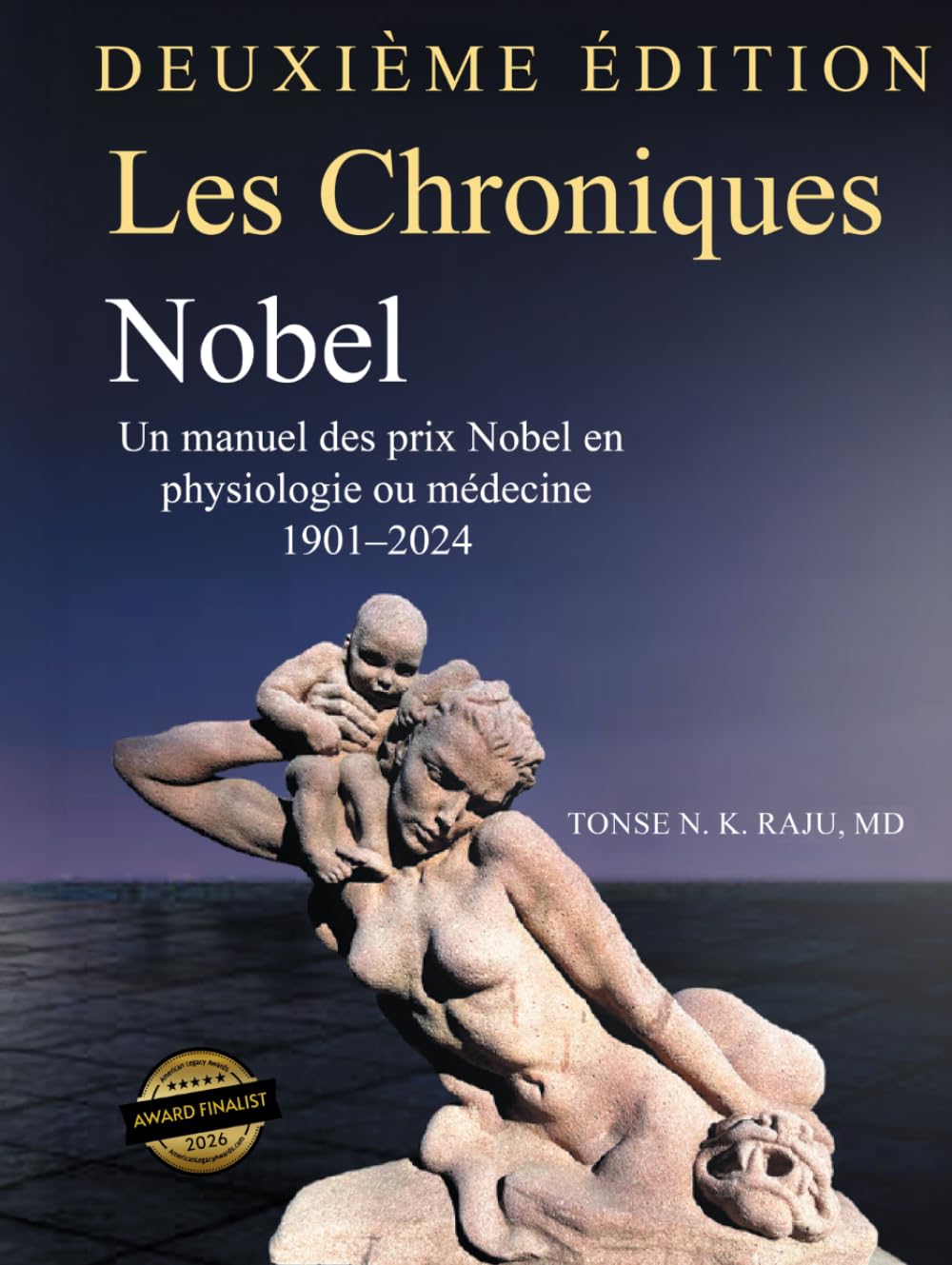 Les Chroniques Nobel: Un manuel des prix Nobel en physiologie ou médecine 1901–2024 Deuxième édition
