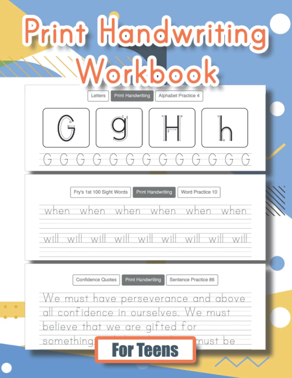 Print Handwriting Workbook For Teens: Trace Letters, Numbers, Words & Sentences with Alphabets, Fry's 1st & 2nd 100 Sight Words, Positive ... Teens (Print Letter Handwriting Workbooks)