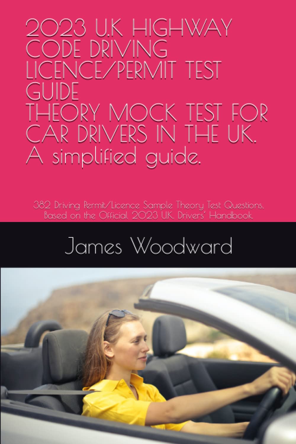 Buy 2023 U.K HIGHWAY CODE DRIVING LICENCE/PERMIT TEST GUIDE THEORY MOCK