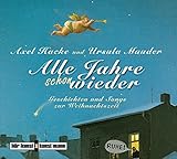 Alle Jahre schon wieder, Audio-CD: Geschichten und Songs zur Weihnachtszeit