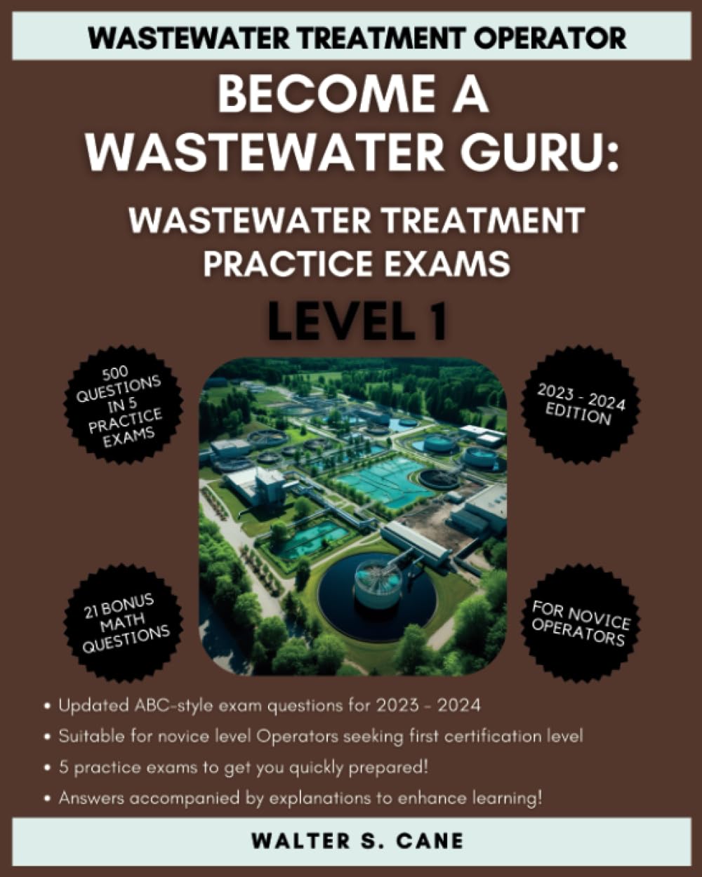 a Wastewater Guru Wastewater Treatment Practice Exams Level 1 Cane, Walter S