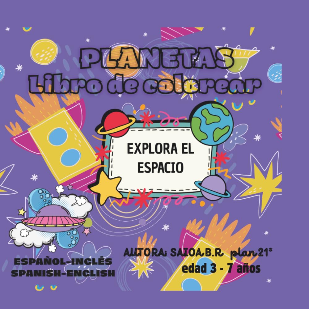 PINTA CONMIGO - LOS PLANETAS (SISTEMA SOLAR): Aprende los planetas en español e inglés. Libro para colorear para niños de 3 a 7 años.