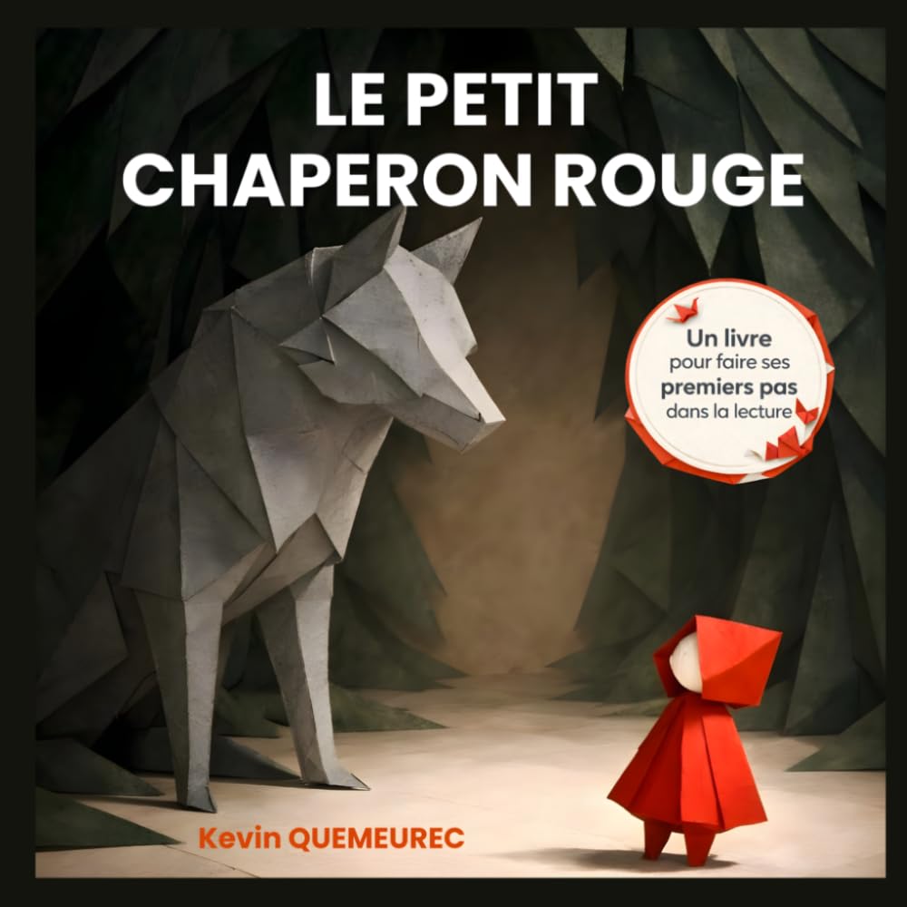 le petit chaperon rouge: un livre pour faire ses premiers pas dans la lecture