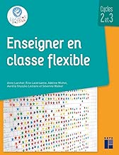 Download Enseigner en classe flexible - Cycles 2 et 3 PDF