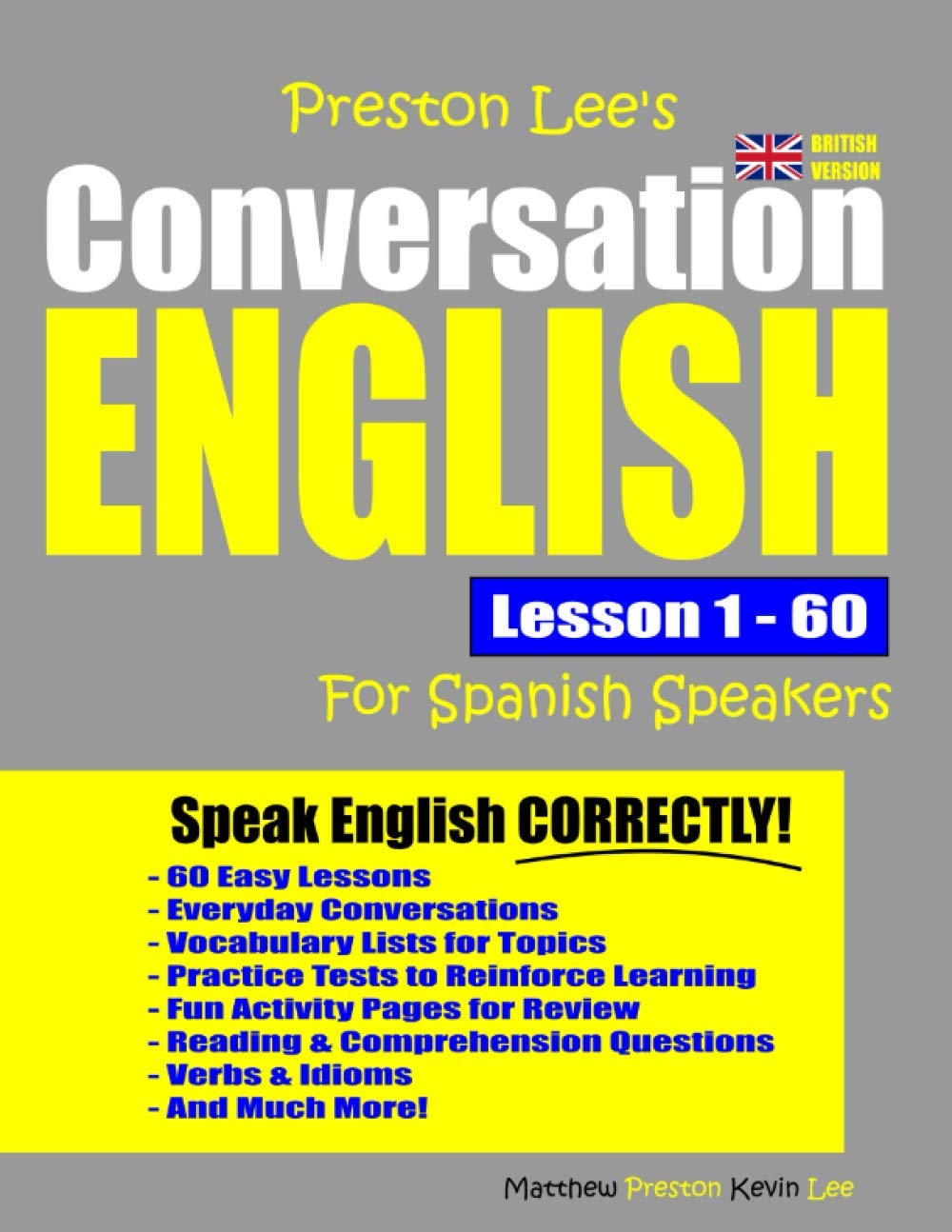 Preston Lee's Conversation English For Spanish Speakers Lesson 1 - 60 (British Version) (Preston Lee's English For Spanish Speakers (British Version))