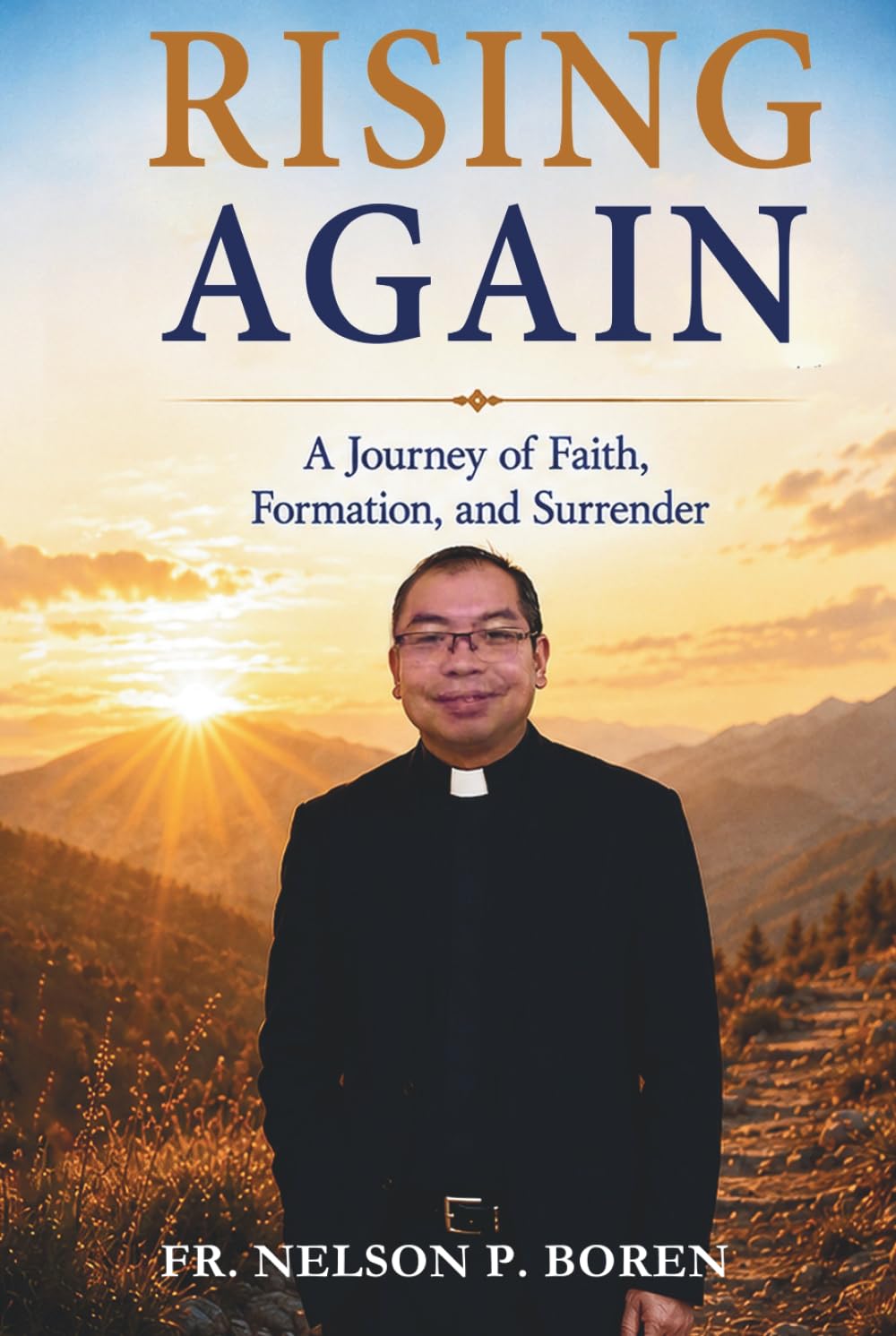 Rising Again: A Journey of Faith, Formation, and Surrender