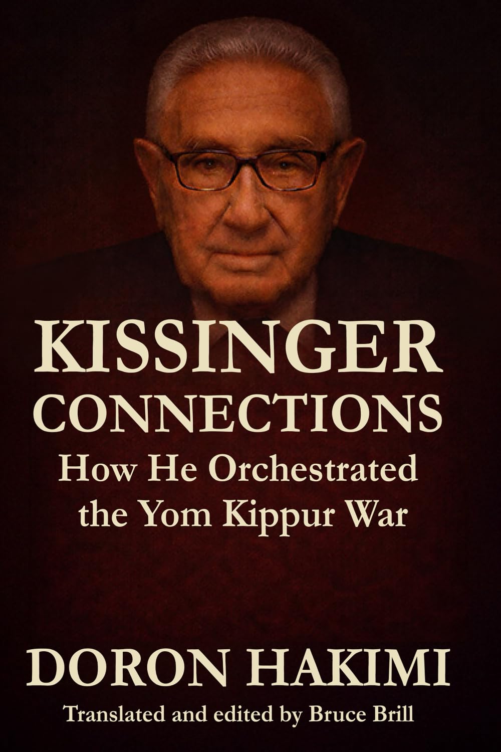 Kissinger Connections: How He Orchestrated the Yom Kippur War