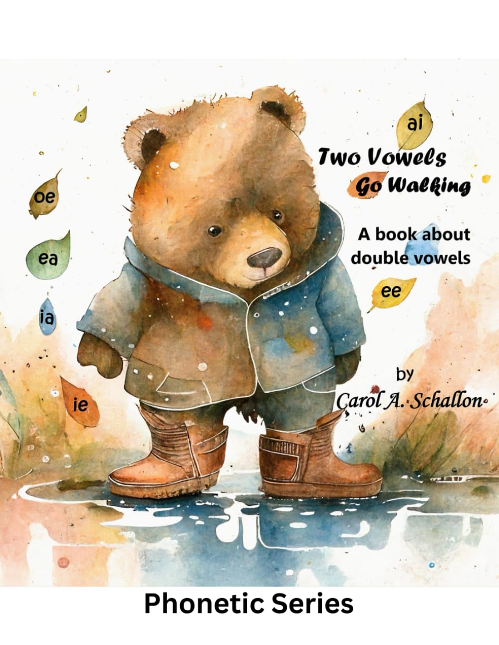 Two Vowels Go Walking: Double Vowels (Phonetic Series)