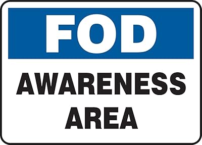 Accuform MQTL535VP Plastic Sign, FOD Awareness Area