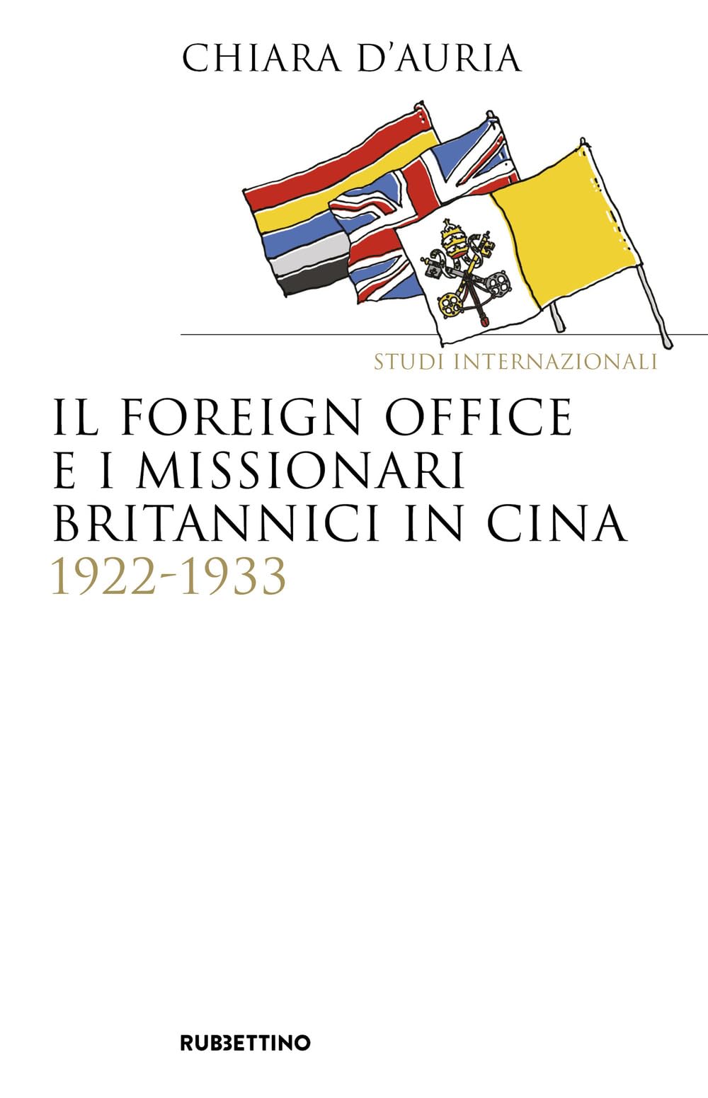 Il Foreign Office E I Missionari Britannici In Cina 1922-1933 - 4