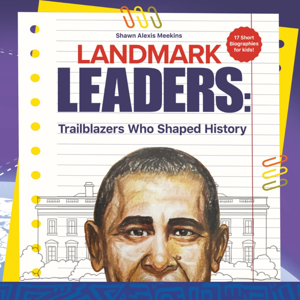 Landmark Leaders: Trailblazers Who Shaped History