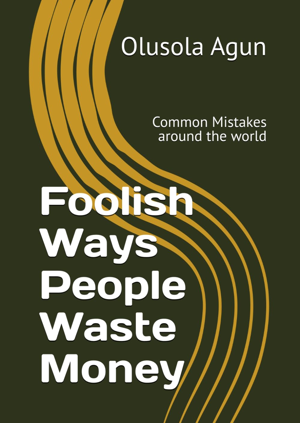 Foolish Ways People Waste Money: Common Mistakes around the world