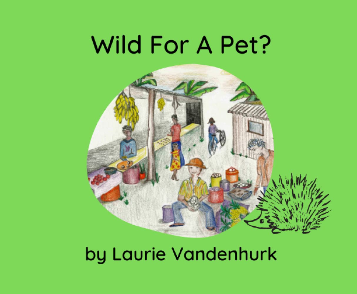 Wild For A Pet? (It Takes A Village To Raise A Child)