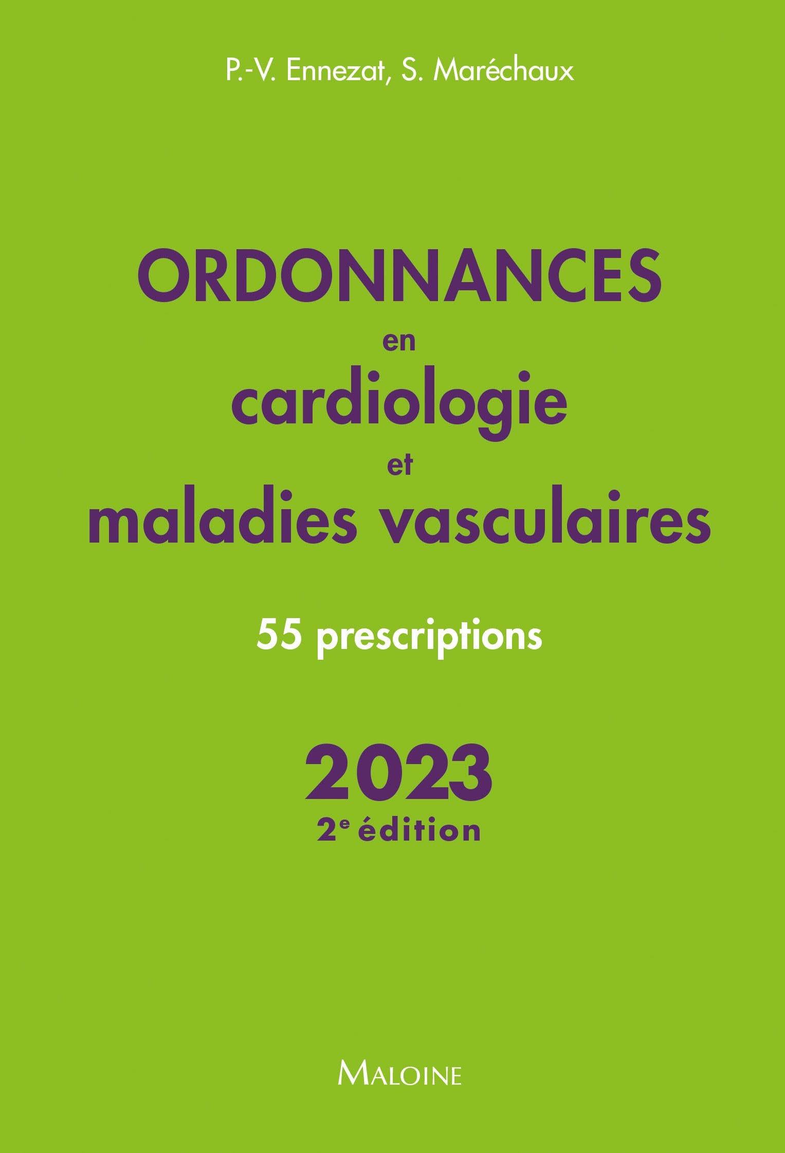 Ordonnances en cardiologie et maladies vasculaires 2023, 2e éd.: 55 prescriptions