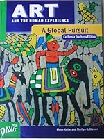 Art and the Human Experience, a Global Pursuit, California Teacher's Edition 0871927616 Book Cover